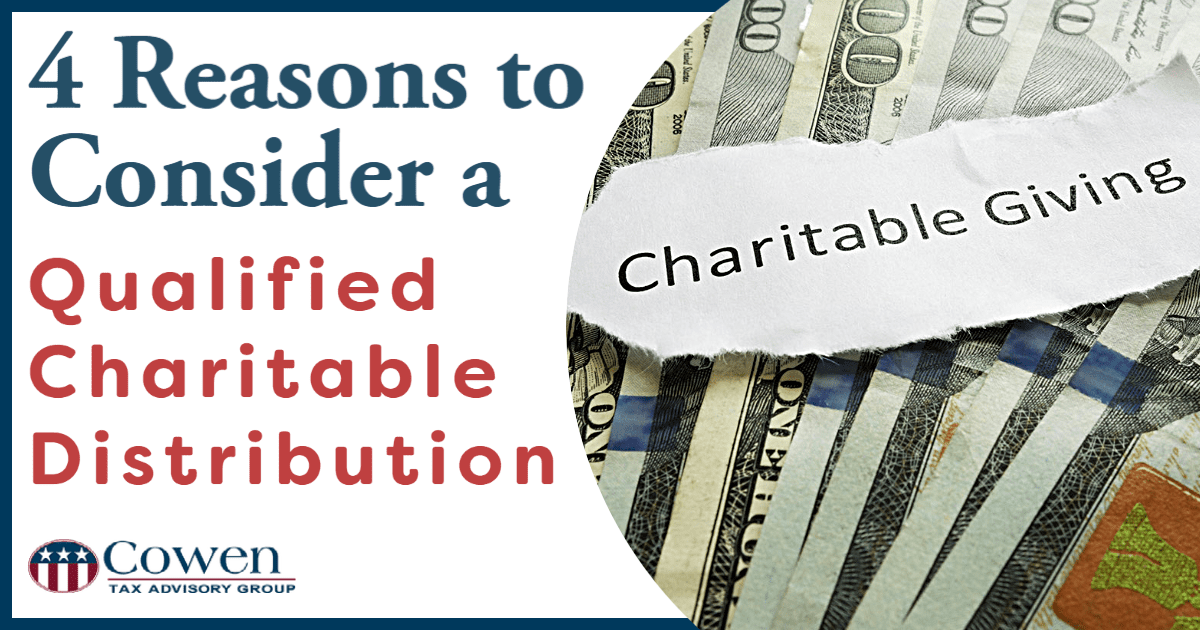 4 Reasons to Consider Making a Qualified Charitable Distribution (QCD